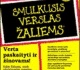 Patarimai pradedantiems, kaip pristatyti savo verslo idėją